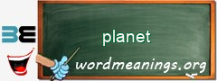 WordMeaning blackboard for planet